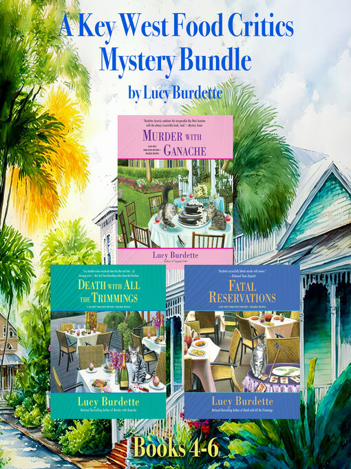 Title details for A Key West Food Critic Mystery Bundle, Books 4-6 by Lucy Burdette - Available